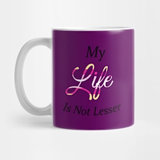 Everyone Has Value Mug